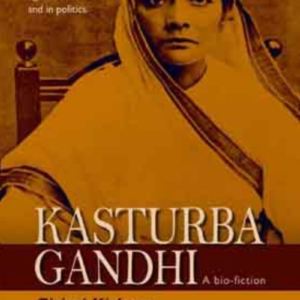 kasturba gandhi : a bio fiction