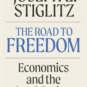 the road to freedom : economics and the good society