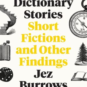 dictionary stories : short fictions and other finding