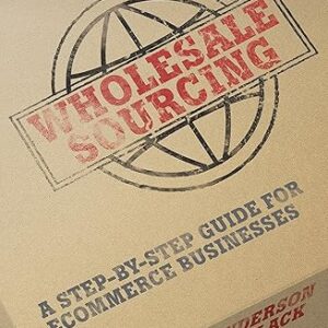 wholesale sourcing: a step by step guide for ecommerce businesses